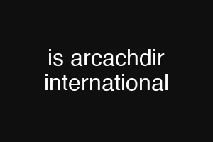 is arcachdir international